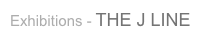 Exhibitions - THE J LINE